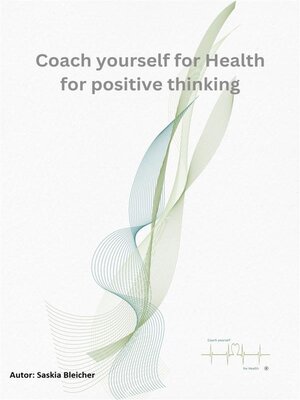 cover image of Coach yourself for Health for positve thinking